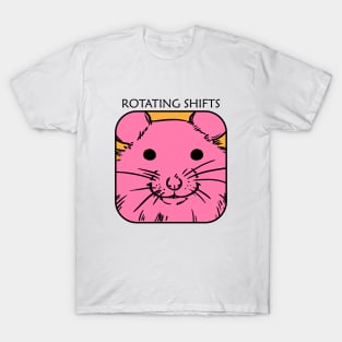 Rotating shifts - Girl hamster T-Shirt